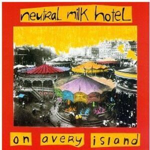 Neutral Milk Hotel - On Avery Island  CD